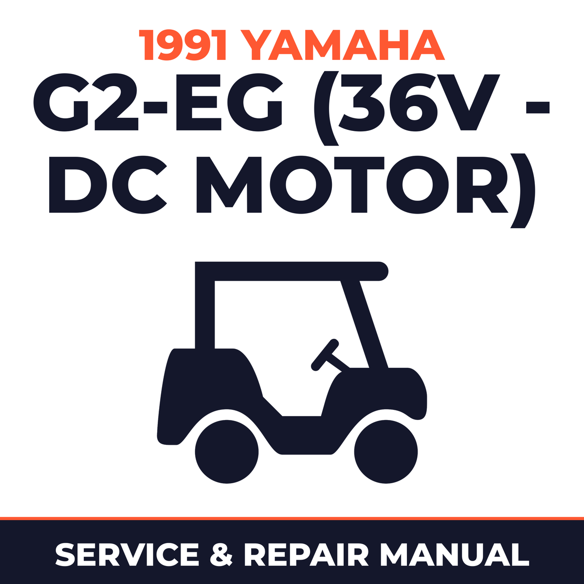1991 Yamaha G2-EG (36V - DC MOTOR) Service and Repair Manual - golf car workshop manual cover