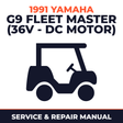 1991 Yamaha G9 FLEET MASTER (36V - DC MOTOR) Service and Repair Manual - golf car workshop manual cover
