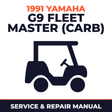 1991 Yamaha G9 FLEET MASTER (CARB) Service and Repair Manual - golf car workshop manual cover