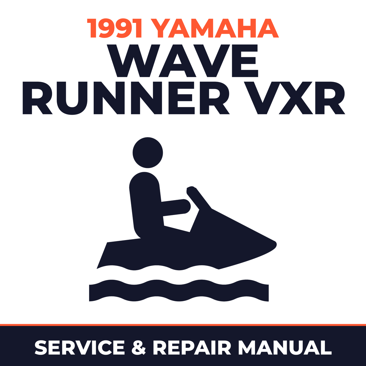 1991 Yamaha WAVE RUNNER VXR Service and Repair Manual - personal watercraft workshop manual cover
