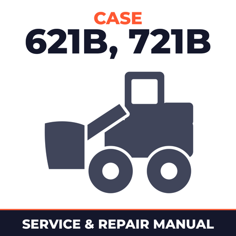1992-1997 Case 621B, 721B Loader OEM Service & Repair Manual
