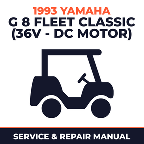 1993 Yamaha G 8 FLEET CLASSIC (36V - DC MOTOR) Service and Repair Manual - golf car workshop manual cover