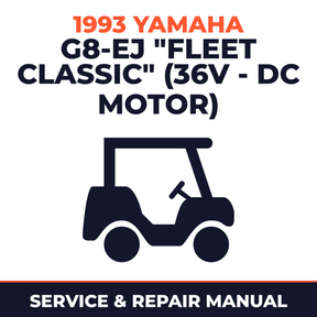 1993 Yamaha G8-EJ "FLEET CLASSIC" (36V - DC MOTOR) Service and Repair Manual - golf car workshop manual cover