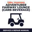 1994 Yamaha ADVENTURER FAIRWAY LOUNGE (CARB-BEVERAGE) Service and Repair Manual - golf car workshop manual cover