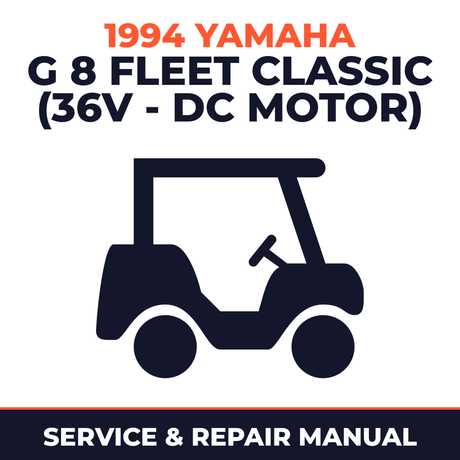 1994 Yamaha G 8 FLEET CLASSIC (36V - DC MOTOR) Service and Repair Manual - golf car workshop manual cover