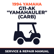 1994 Yamaha G11-AK "YAMAHAULER" (CARB) Service and Repair Manual - golf car workshop manual cover