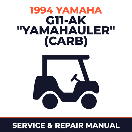 1994 Yamaha G11-AK "YAMAHAULER" (CARB) Service and Repair Manual - golf car workshop manual cover