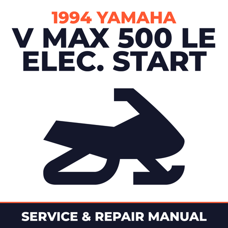 1994 Yamaha V Max 500 LE Elec. Start Service and Repair Manual - snowmobile workshop manual cover