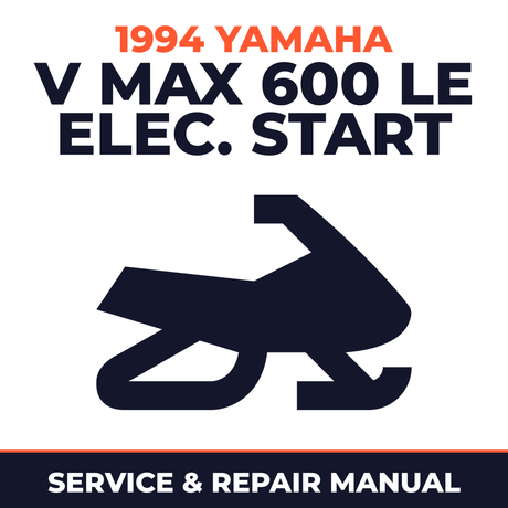 1994 Yamaha V Max 600 LE Elec. Start Service and Repair Manual - snowmobile workshop manual cover
