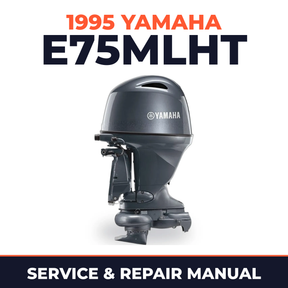 1995 Yamaha E75MLHT 2 stroke Service and Repair Manual