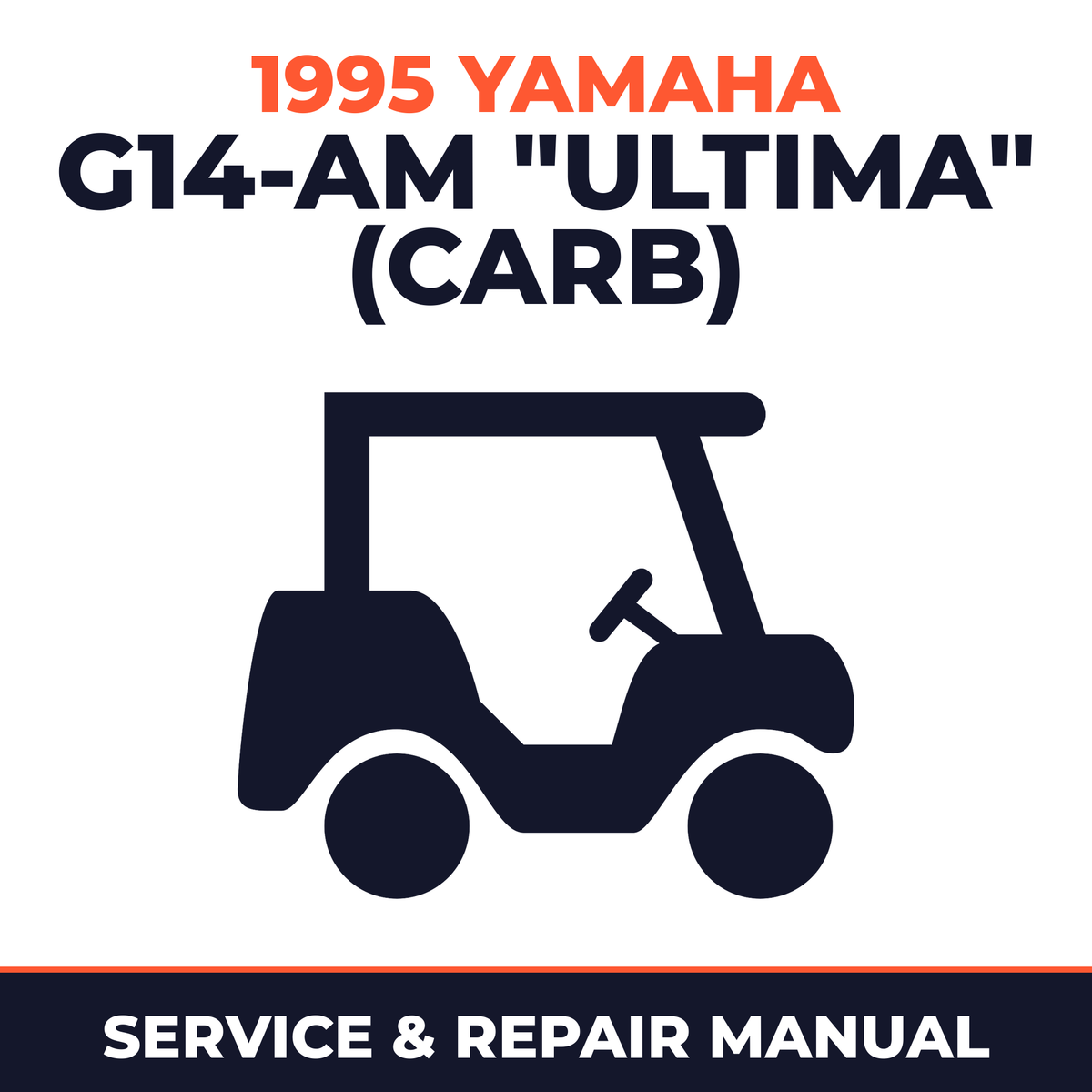 1995 Yamaha G14-AM "ULTIMA" (CARB) Service and Repair Manual - golf car workshop manual cover