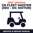 1995 Yamaha G9 FLEET MASTER (36V - DC MOTOR) Service and Repair Manual - golf car workshop manual cover