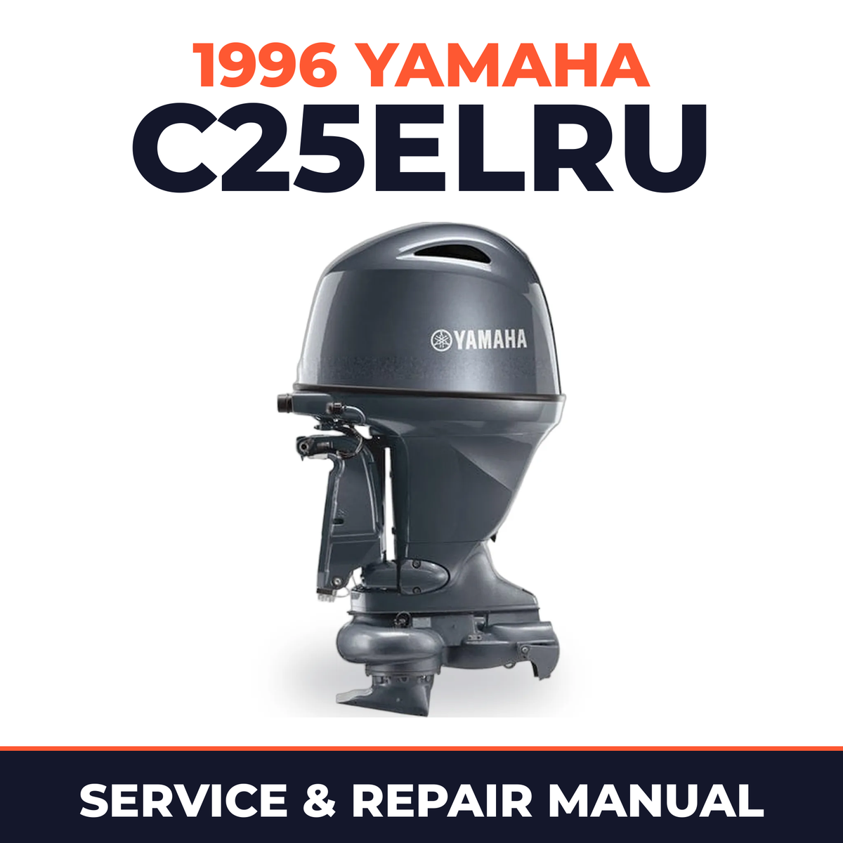 1996 Yamaha C25ELRU 2 stroke Service and Repair Manual