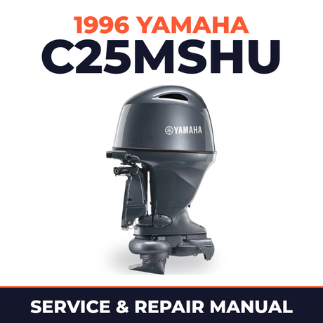 1996 Yamaha C25MSHU 2 stroke Service and Repair Manual