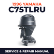 1996 Yamaha C75TLRU 2 stroke Service and Repair Manual