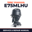 1996 Yamaha E75MLHU 2 stroke Service and Repair Manual