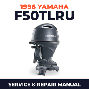 1996 Yamaha F50TLRU 4 stroke Service and Repair Manual
