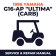 1996 Yamaha G16-AP "ULTIMA" (CARB) Service and Repair Manual - golf car workshop manual cover