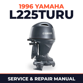 1996 Yamaha L225TURU 2 stroke Service and Repair Manual