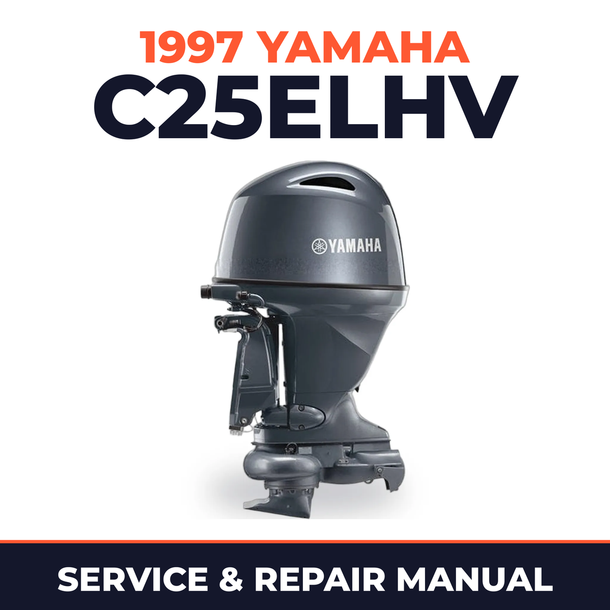 1997 Yamaha C25ELHV 2 stroke Service and Repair Manual