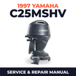 1997 Yamaha C25MSHV 2 stroke Service and Repair Manual