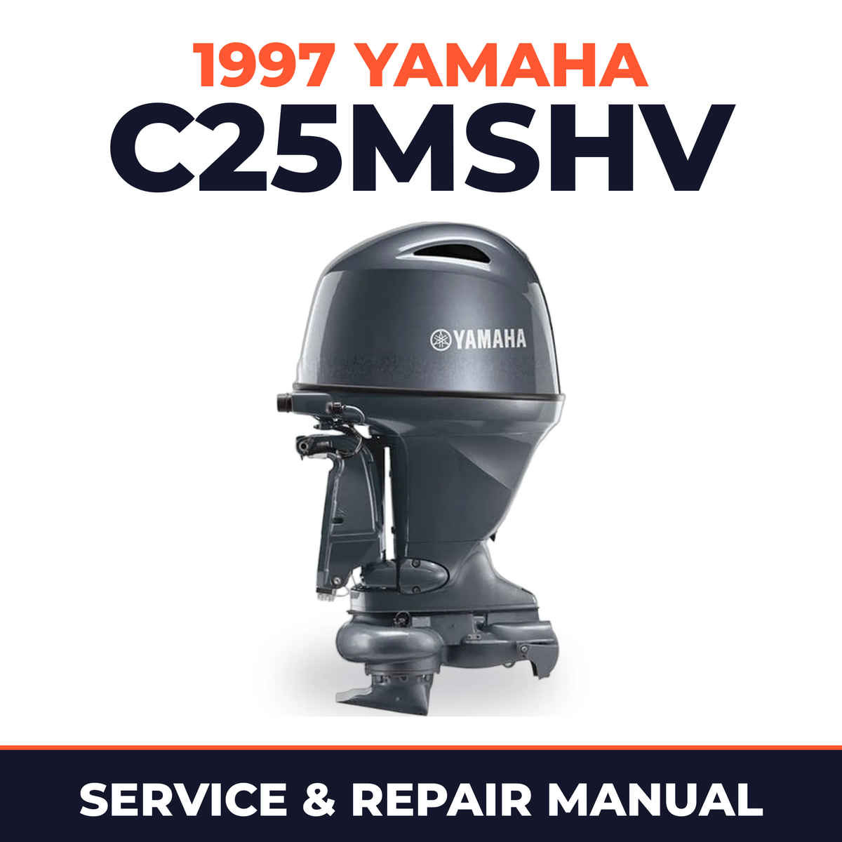 1997 Yamaha C25MSHV 2 stroke Service and Repair Manual