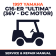 1997 Yamaha G16-ER "ULTIMA" (36V - DC MOTOR) Service and Repair Manual - golf car workshop manual cover