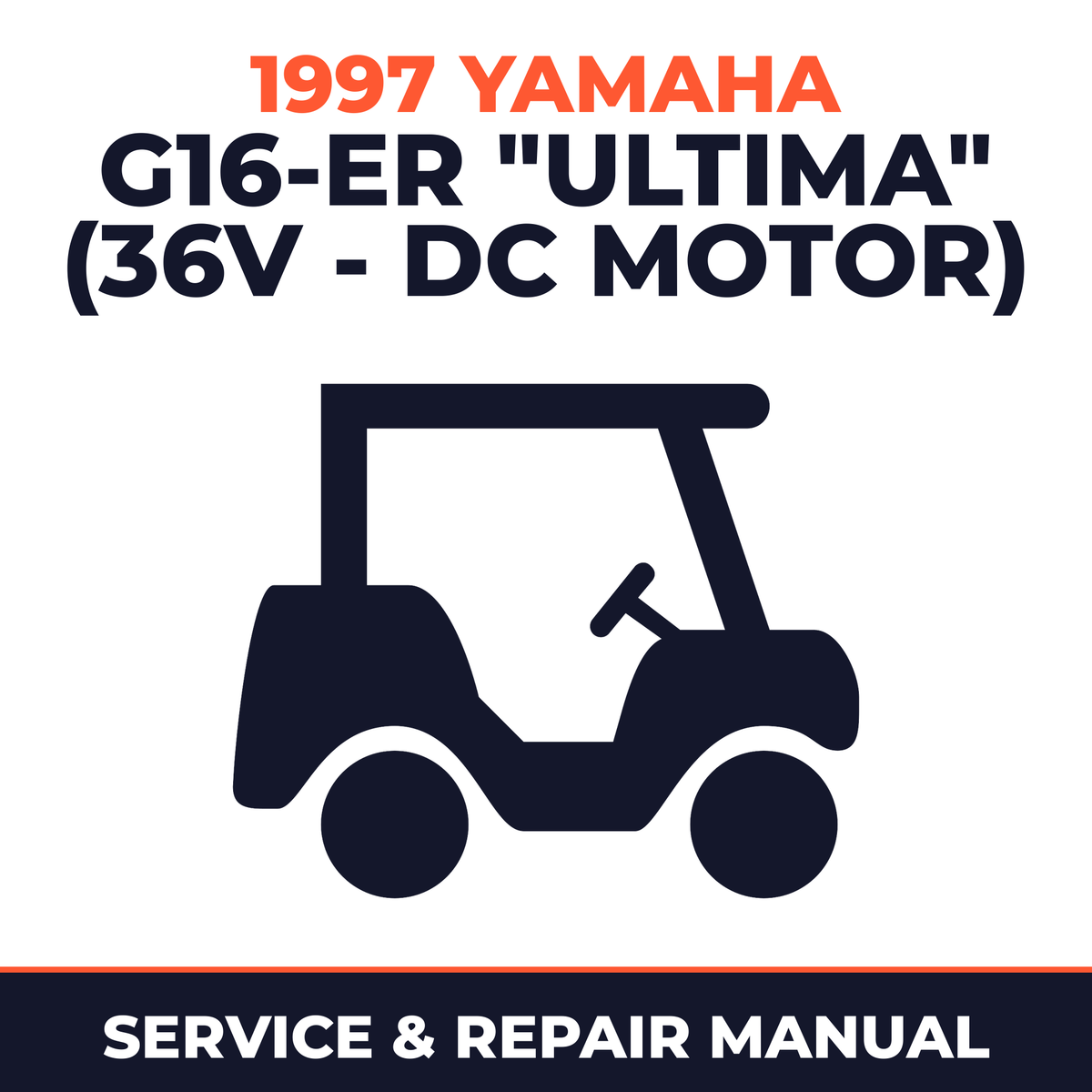 1997 Yamaha G16-ER "ULTIMA" (36V - DC MOTOR) Service and Repair Manual - golf car workshop manual cover