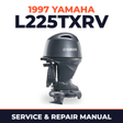 1997 Yamaha L225TXRV 2 stroke Service and Repair Manual