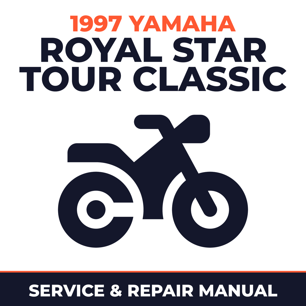 1997 Yamaha ROYAL STAR TOUR CLASSIC Service and Repair Manual - motorcycle workshop manual cover