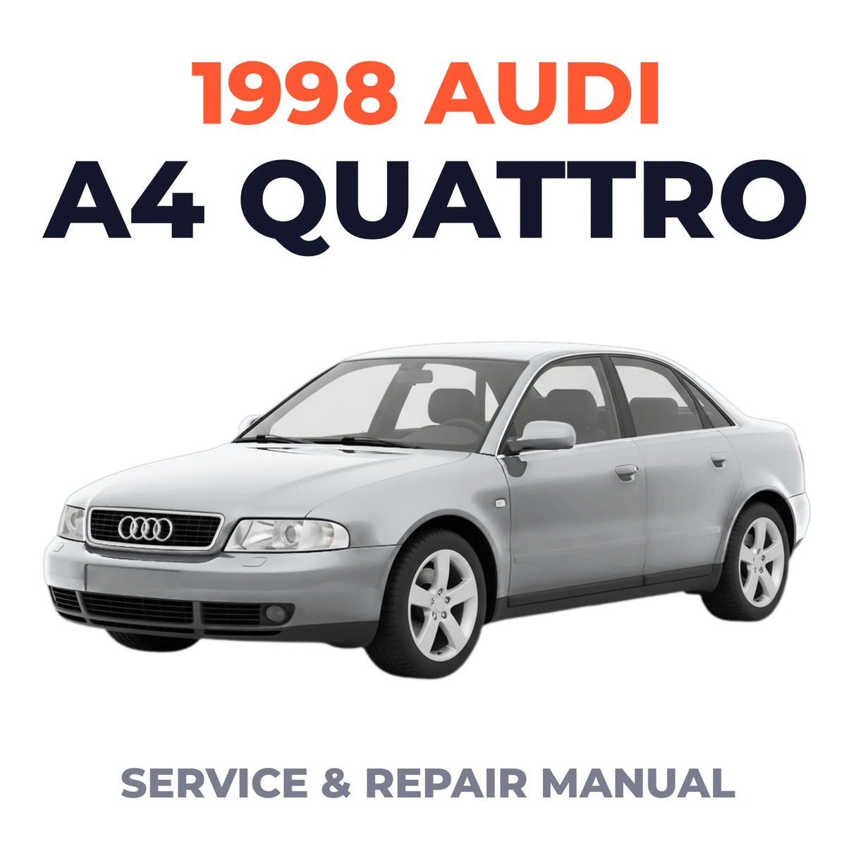 1998 Audi A4 Quattro Service and Repair Manual