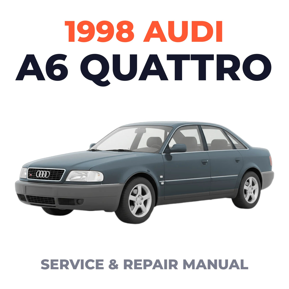 1998 Audi A6 Quattro Service and Repair Manual