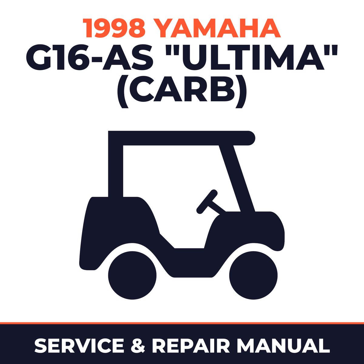 1998 Yamaha G16-AS "ULTIMA" (CARB) Service and Repair Manual - golf car workshop manual cover