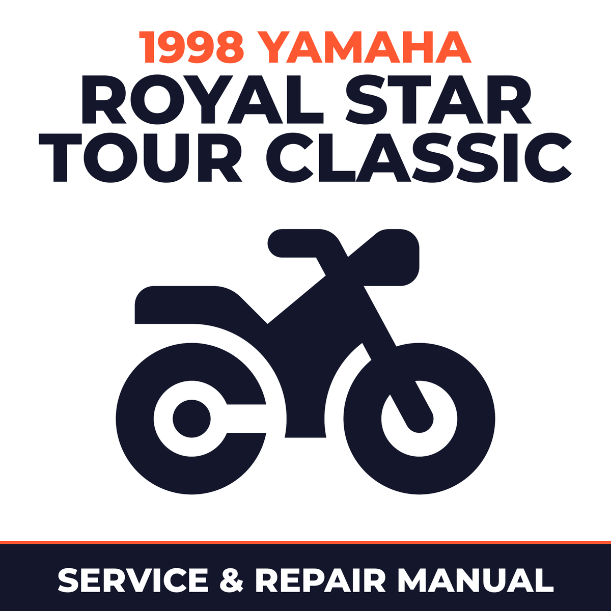 1998 Yamaha ROYAL STAR TOUR CLASSIC Service and Repair Manual - motorcycle workshop manual cover