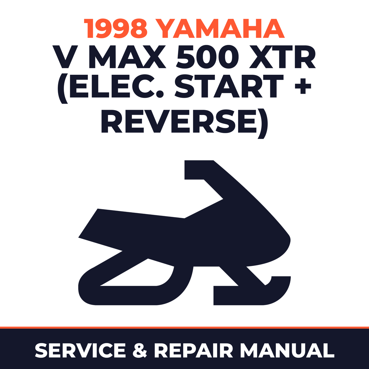 1998 Yamaha V Max 500 XTR (Elec. Start + Reverse) Service and Repair Manual - snowmobile workshop manual cover
