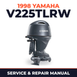 1998 Yamaha V225TLRW 2 stroke Service and Repair Manual
