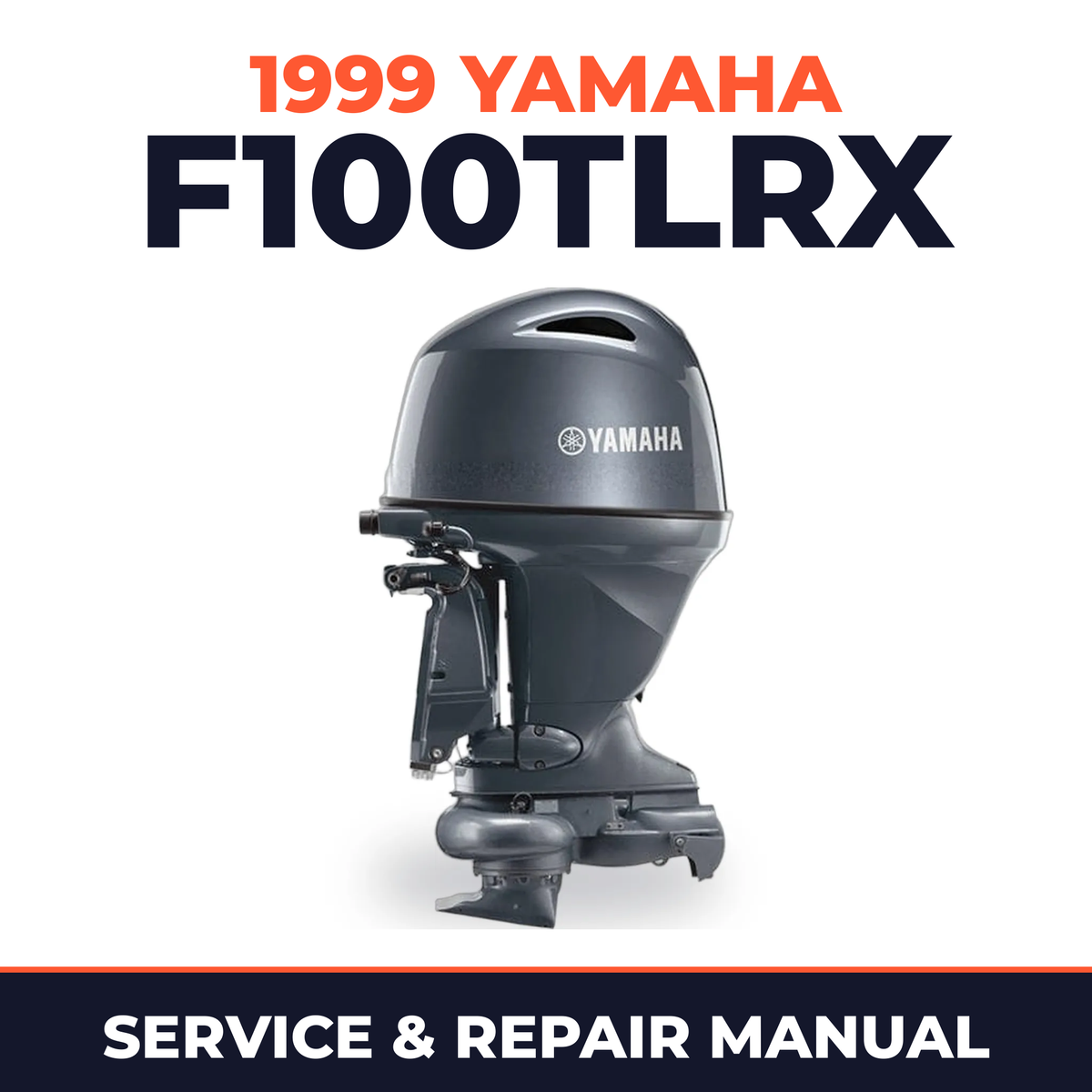 1999 Yamaha F100TLRX 4 stroke Service and Repair Manual