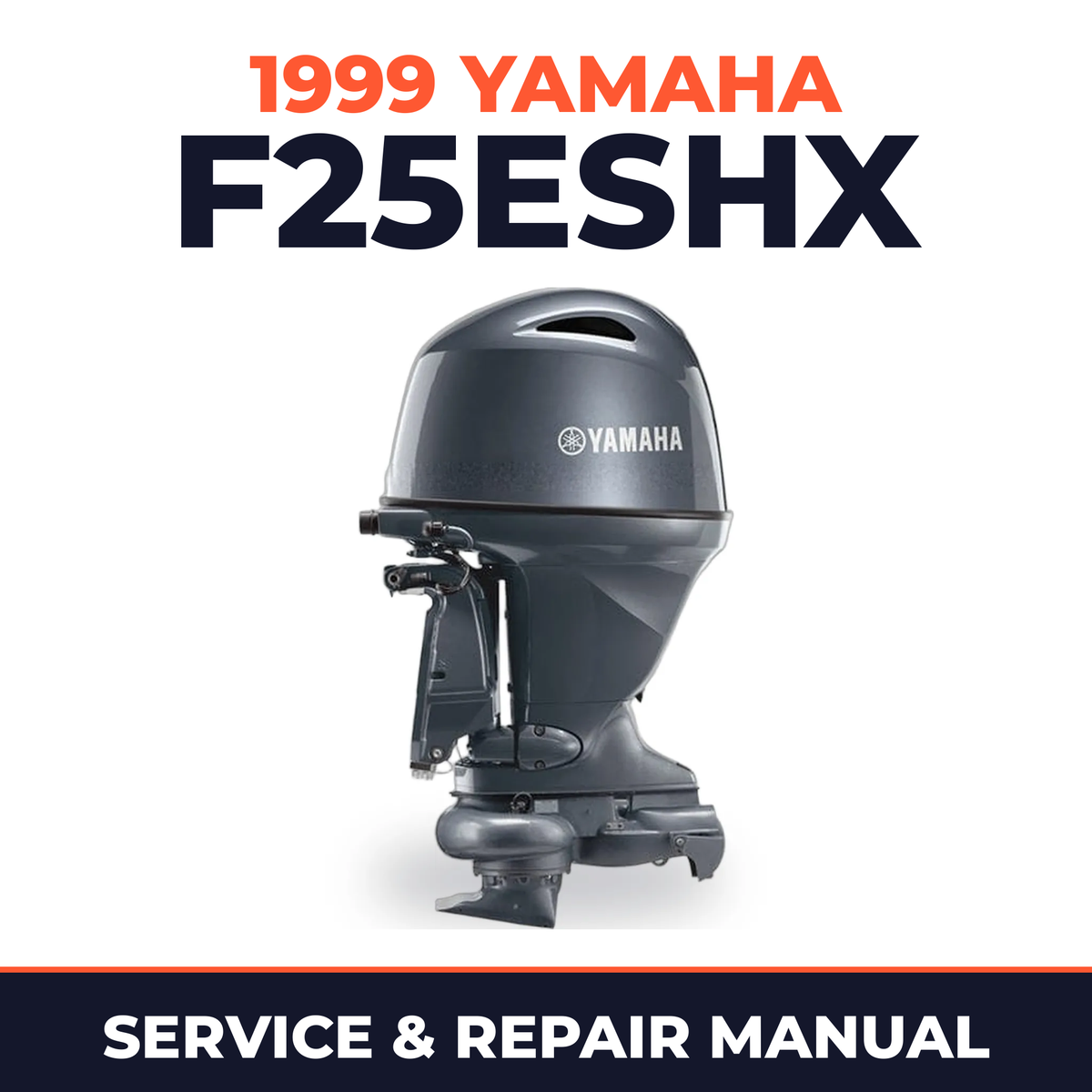 1999 Yamaha F25ESHX 4 stroke Service and Repair Manual