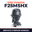 1999 Yamaha F25MSHX 4 stroke Service and Repair Manual