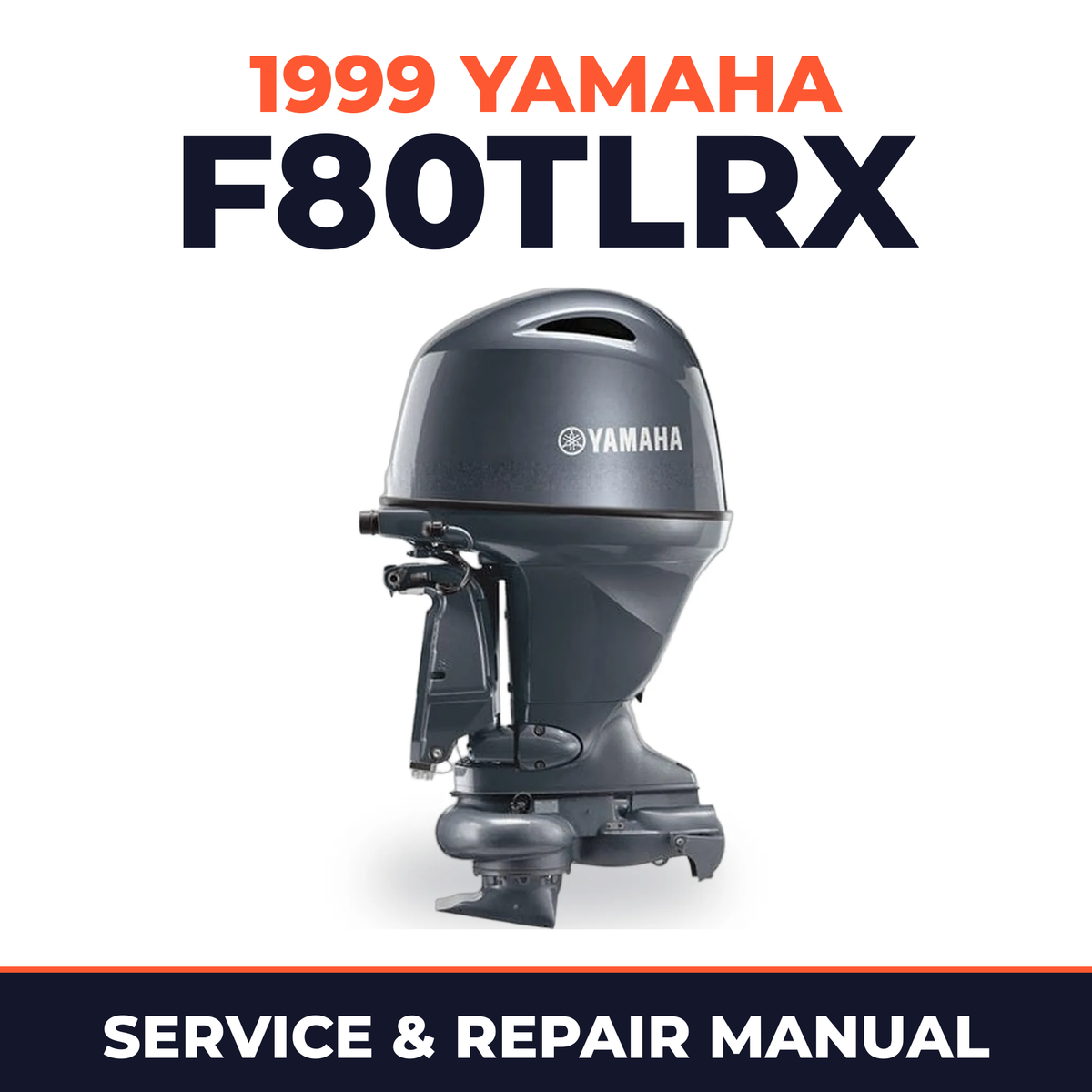 1999 Yamaha F80TLRX 4 stroke Service and Repair Manual
