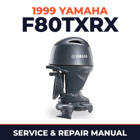1999 Yamaha F80TXRX 4 stroke Service and Repair Manual