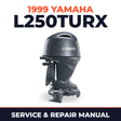 1999 Yamaha L250TURX 2 stroke Service and Repair Manual