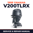 1999 Yamaha V200TLRX 2 stroke Service and Repair Manual