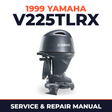 1999 Yamaha V225TLRX 2 stroke Service and Repair Manual