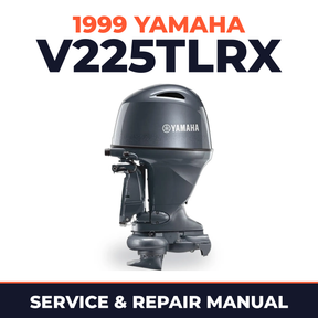 1999 Yamaha V225TLRX 2 stroke Service and Repair Manual