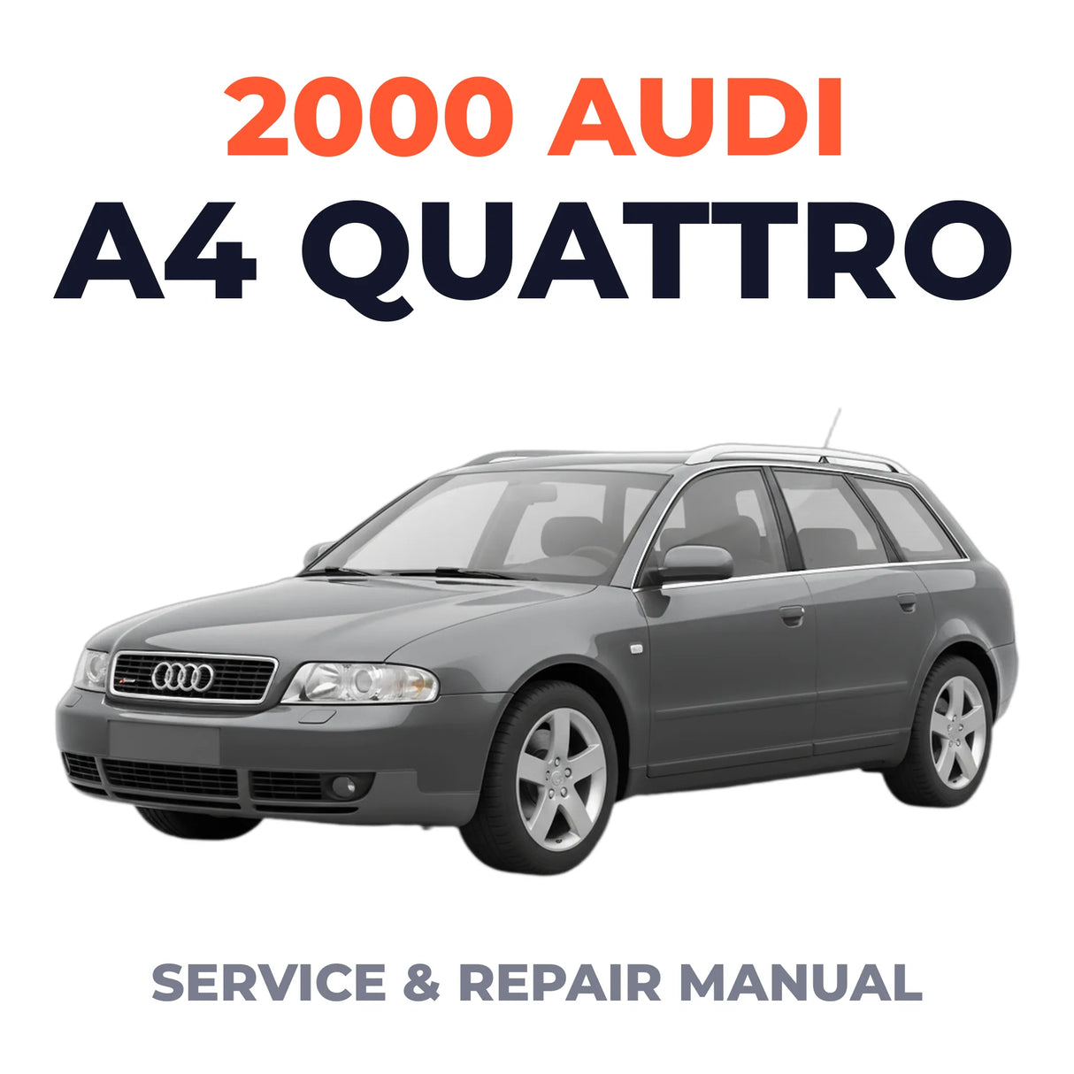 2000 Audi A4 Quattro Service and Repair Manual