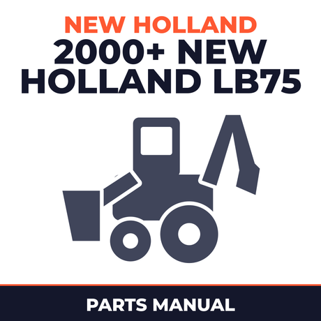 2000+ New Holland LB75 Loader Backhoe Parts Catalog
