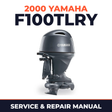 2000 Yamaha F100TLRY 4 stroke Service and Repair Manual