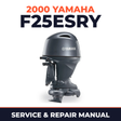 2000 Yamaha F25ESRY 4 stroke Service and Repair Manual