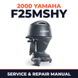 2000 Yamaha F25MSHY 4 stroke Service and Repair Manual